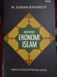 Image of Arsitektur Ekonomi Islam