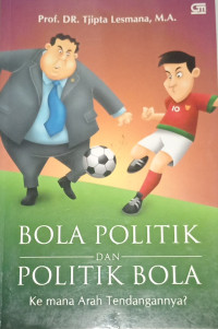 Image of Bola Politik Dan Politik Bola