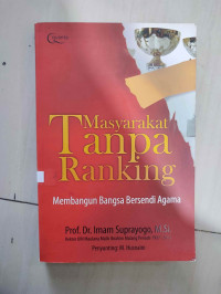Image of Masyarakat Tanpa Ranking (Membangun Bangsa Bersendi Agama)
