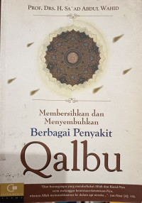Image of Membersihkan dan Menyembuhkan Berbagai Penyakit Qolbu