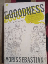 Image of Oh My Goodness! (Buku Pinter Seorang Creative Junkies)